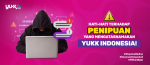 YUKK Payment Gateway: Waspada & Kenali Modus Penipuan Online yang mencatut nama YUKK